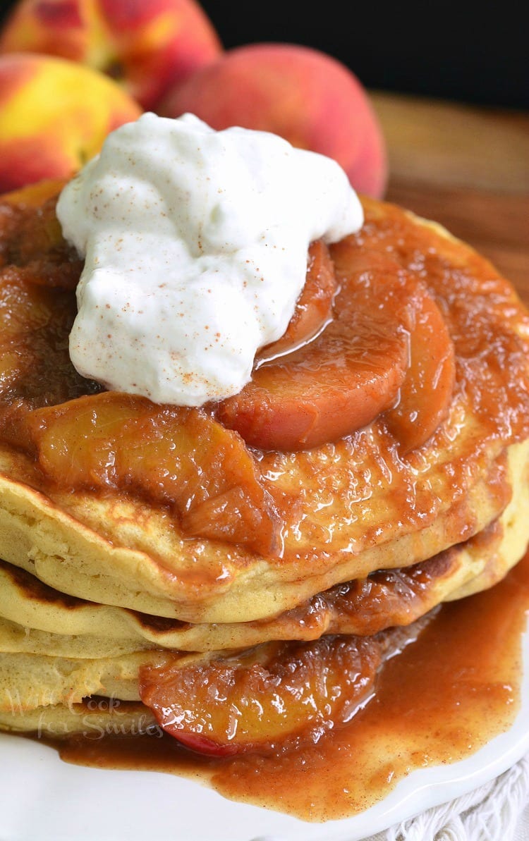 Peaches and Cream Fluffy Buttermilk Pancakes - Will Cook For Smiles