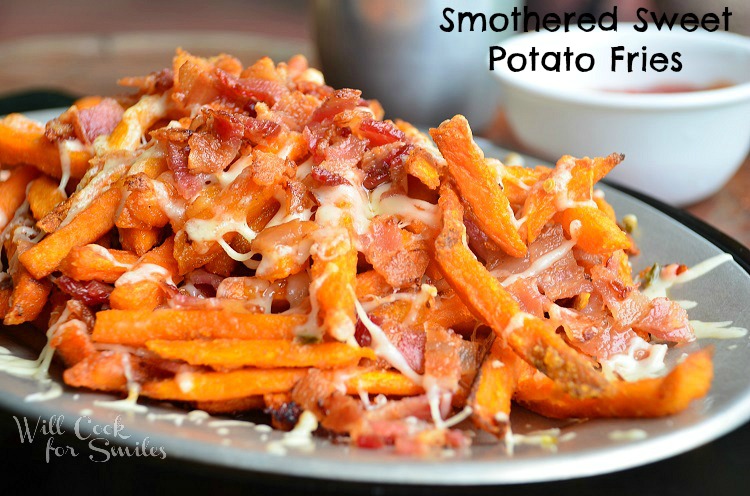 Smothered-sweet-potato-fries 1 willcookforsmiles.com