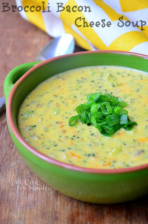 Broccoli Bacon Cheese Soup - Will Cook For Smiles