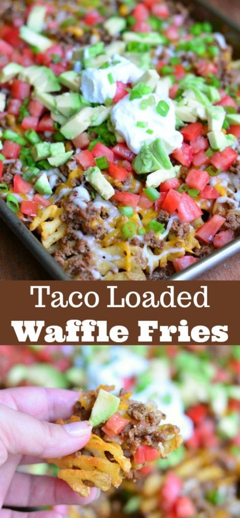 Taco Loaded Waffle Fries Nachos - Will Cook For Smiles