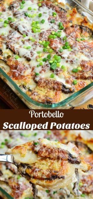 Portobello Scalloped Potatoes Au Gratin - Will Cook For Smiles