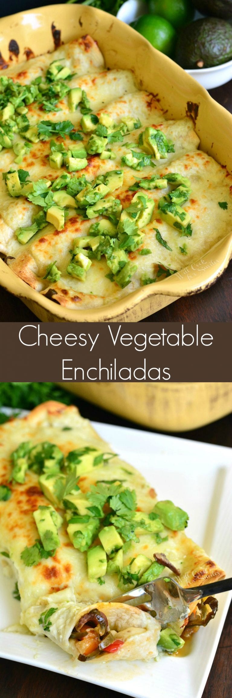 Cheesy Vegetable Enchiladas - Will Cook For Smiles