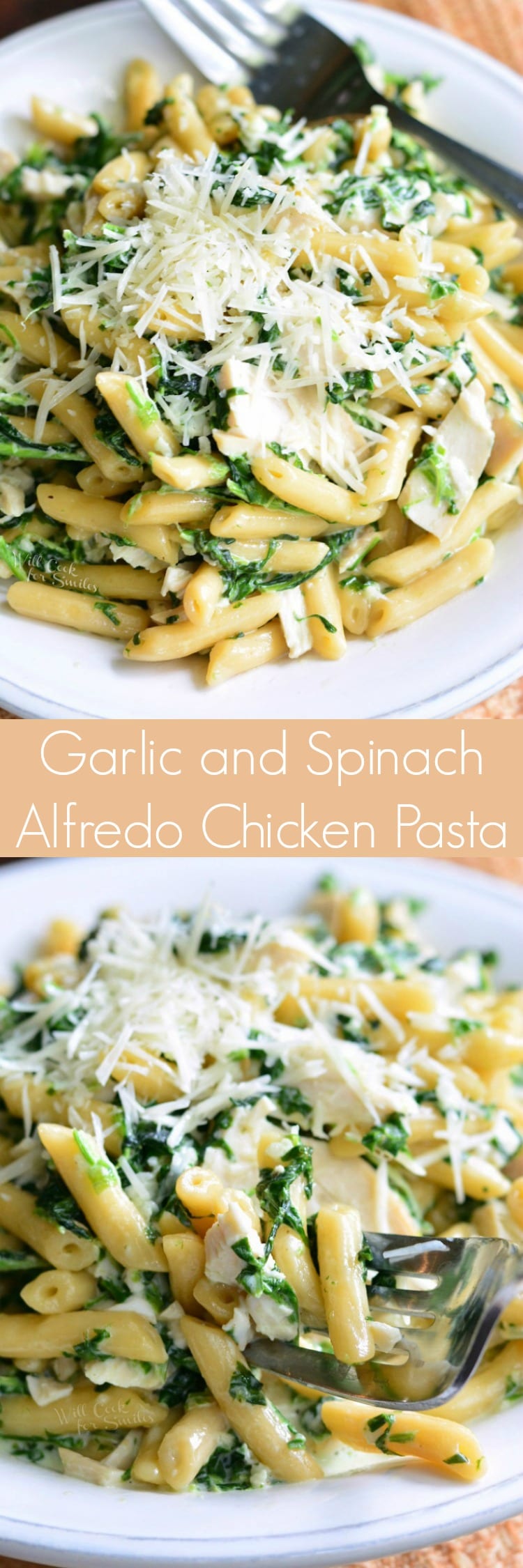 Garlic and Spinach Alfredo Chicken Pasta - Will Cook For Smiles