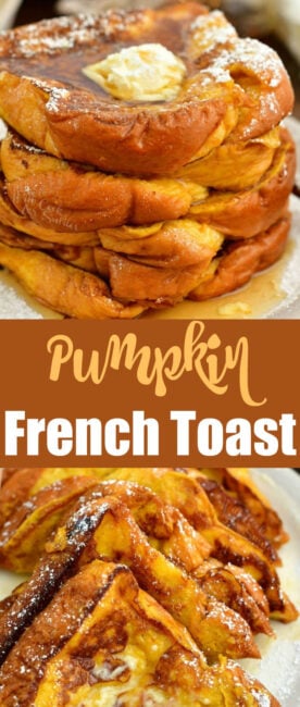 Pumpkin French Toast - Easy, Delicious, and Comforting Fall Breakfast