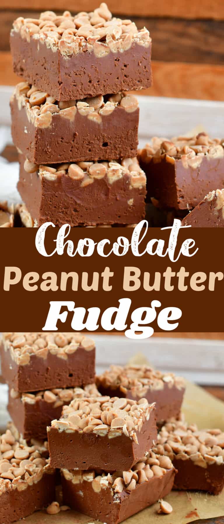 Chocolate Peanut Butter Fudge - Will Cook For Smiles