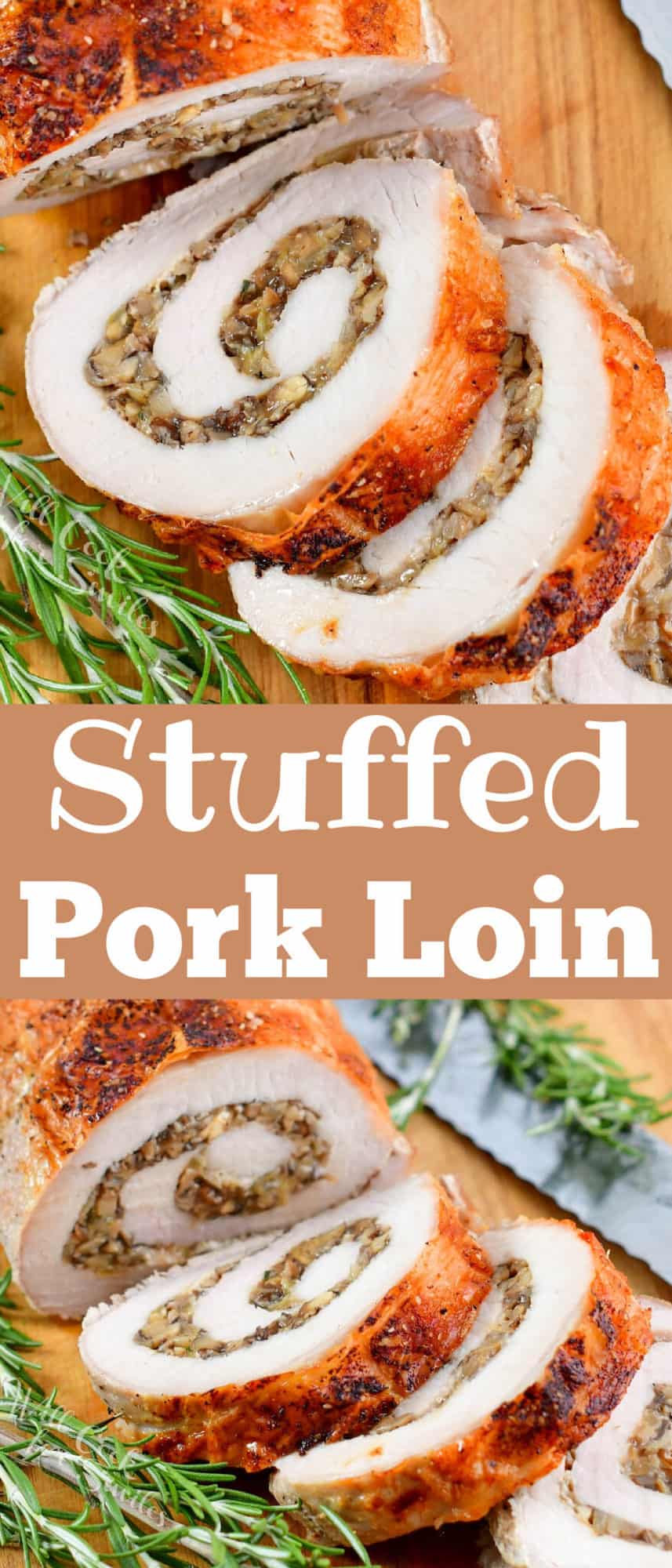 Stuffed Pork Loin - Will Cook For Smiles